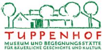 Logo Tuppenhof - Museum und Begegnungsstätte für bäuerliche Geschichte und Kultur